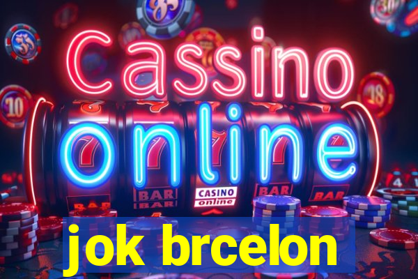 jok brcelon